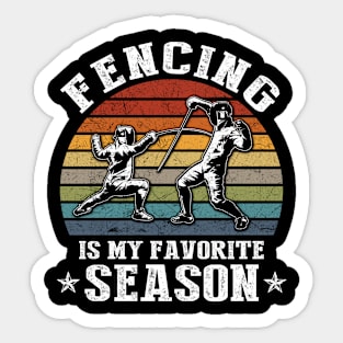 Fencing Is My Favorite Season Sticker